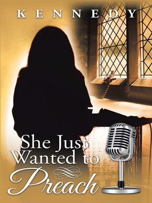 cover image of She Just Wanted to Preach